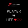 Player vs Life artwork