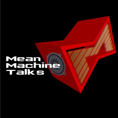 Mean Machine Talks Mean Machine Talks