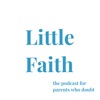 Little Faith Podcast artwork
