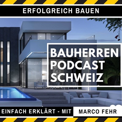 Bauherren Podcast Schweiz Bauherren Podcast Schweiz