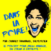 DANS LA POIRE !, le podcast pour mieux manger, du coeur à l'assiette ! - Charles Brumauld, diététicien