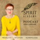 Spirit Academy Podcast