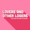 Lovers and Other Losers - Tales from the Dating Battleground artwork