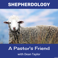 Shepherdology: A Pastor's Friend podcast
