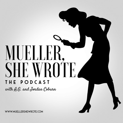 Mueller, She Wrote Mueller, She Wrote