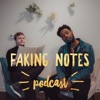 Faking Notes Podcast artwork
