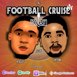 EPISODE 1: INTRODUCTION TO THE FOOTBALL CRUISE PODCAST ⚽🎙️⚽