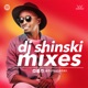 Dj Shinski New Mixes