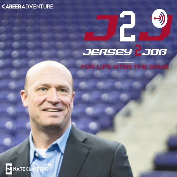 Jersey2Job, a CareerAdventure Podcast for Athletes Jersey2Job, a CareerAdventure Podcast for Athletes