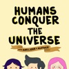 Humans Conquer The Universe artwork