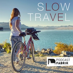 Nachhaltige reisen? Hier ist Slow Travel