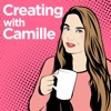 Creating With Camille Podcast artwork
