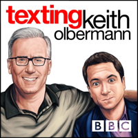 Texting Keith Olbermann podcast