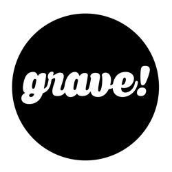 grave! Podcast