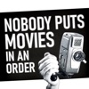 Nobody Puts Movies In An Order artwork