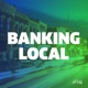 Banking Local: A Community Banking Podcast