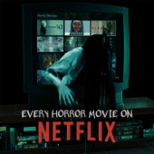 Every Horror Movie On Netflix - Every Horror Movie On Netflix