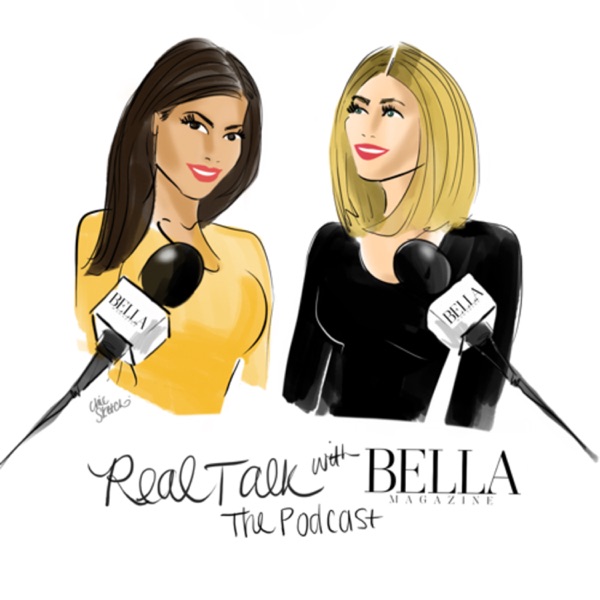 Real Talk with Bella Magazine: The Podcast