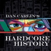 Dan Carlin's Hardcore History artwork