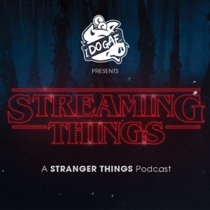 Streaming Things: A Stranger Things Podcast