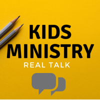 Kids Ministry Real Talk podcast