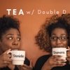 Tea w/ Double D artwork