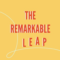 The Remarkable Leap