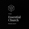 Essential Church Podcast artwork