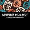 Remember Your Body artwork