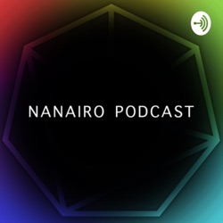 NANAIRO PODCAST (Trailer)