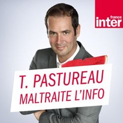 Tanguy Pastureau maltraite l'info