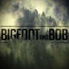 Bigfoot and Bob artwork