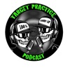 Target Practice Podcast artwork