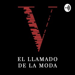 El Llamado de la Moda | VOGUE