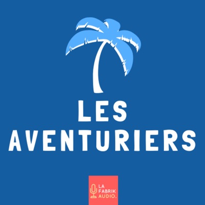 LES AVENTURIERS | voyage, expat, road trip, tour du monde LES AVENTURIERS | voyage, expat, road trip, tour du monde