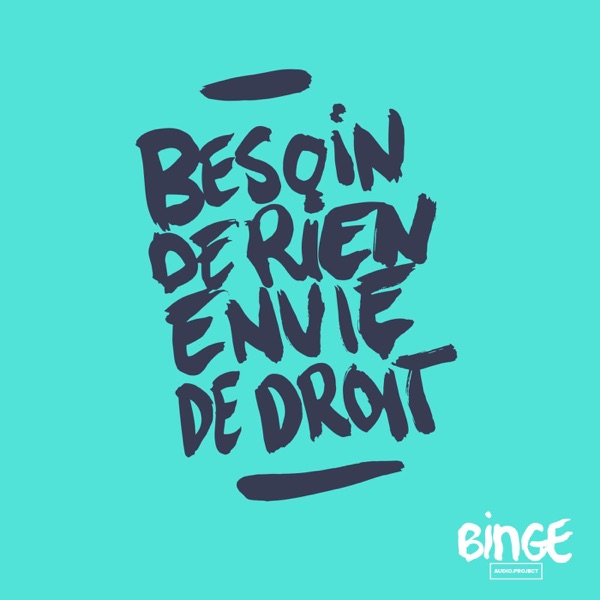 Besoin de rien, envie de droit Besoin de rien, envie de droit
