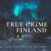 True Crime Finland artwork