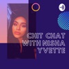 Chit-Chat with Nisha Yvette artwork
