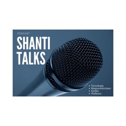 Shanti Talks