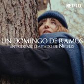 Un domingo de Ramos. Un podcast de Netflix - Netflix España