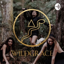 The Wildgrace Podcast