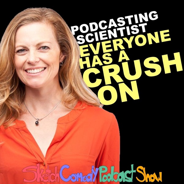 Sketch Comedy Podcast Show Sketch Comedy Podcast Show