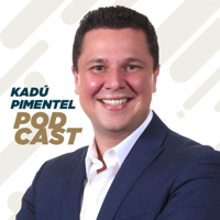Kadu Pimentel podcast