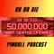 Do or Die Pinball Podcast