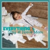 Everything Stay At Home Mom artwork