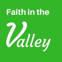Faith in the Valley podcast