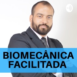 Biomecânica Facilitada 