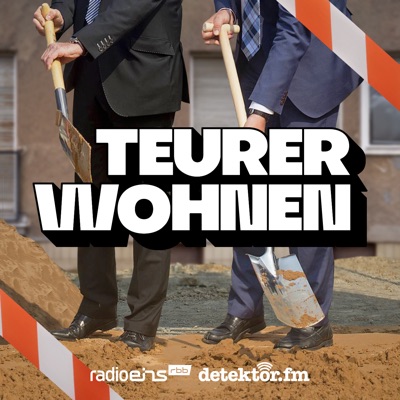 Teurer Wohnen:Podcast-Radio detektor.fm