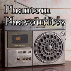 Phantom Phavourites - Ep. 12 - So Many White Rabbits...