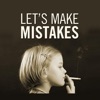 Let's Make Mistakes artwork